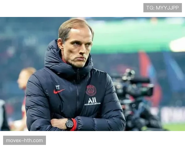 图赫尔推行新标准 全面提升球队竞争力